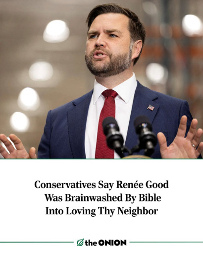 Conservatives Say Renée GoodWas Brainwashed By Bible Into Loving Thy Neighbor
